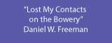 DUMBMagazine,V1,N1,Dan Freeman, I Lost My Contacts on the Bowery