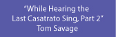 "WhileHearingTheLastCastratoSing(part2),byTomSavage